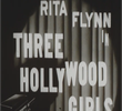 Three Hollywood Girls