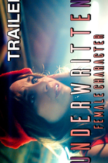 Personagem Feminina Pouco Desenvolvida (Underwritten Female Character: The Movie)