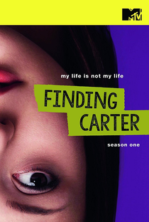 Finding Carter (1ª Temporada) - Poster / Capa / Cartaz - Oficial 5