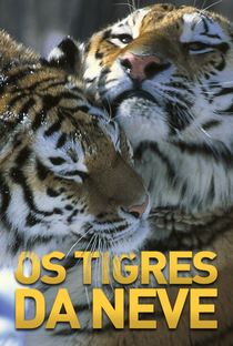 Os Tigres da Neve - Poster / Capa / Cartaz - Oficial 1