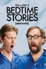 Tim and Eric's Bedtime Stories - Season 1 (Tim and Eric's Bedtime Stories - Season 1)