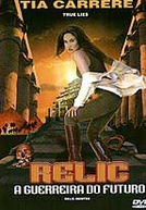 Relic: A Guerreira do Futuro