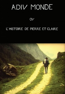 Adieu Monde (Adieu Monde ou l'histoire de Pierre et Claire)