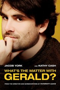 What's the Matter with Gerald? - Poster / Capa / Cartaz - Oficial 1