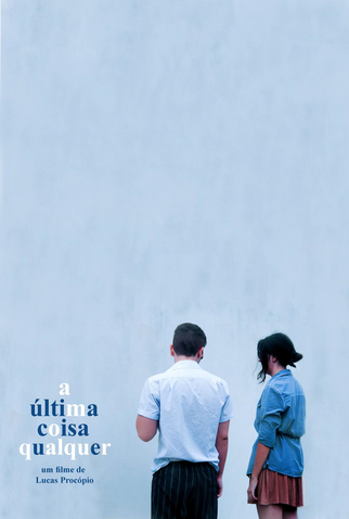 Poster 1 de Curta A Última Coisa Qualquer (2015)