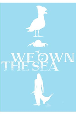 We Own the Sea (We Own the Sea)