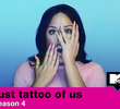 Just Tattoo of Us (4ª Temporada)