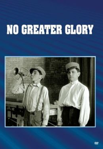 Homens de Amanhã ( No Greater Glory )