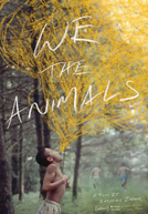 Os Animais Somos Nós (We the Animals)