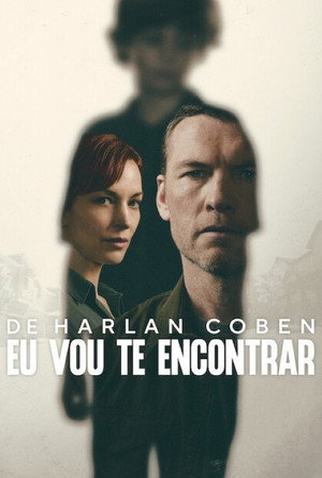 Poster 5 de Série Eu Vou Te Encontrar (2026)