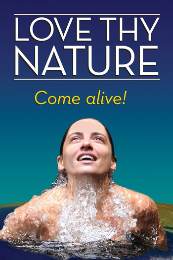 de Filme Love Thy Nature (2014)