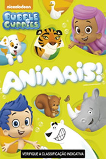 Poster de Episódio Bubble Guppies - Animais! (2015)