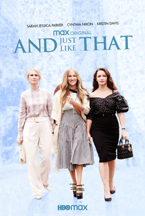 And Just Like That… (1ª Temporada) - Poster / Capa / Cartaz - Oficial 2