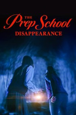 The Prep School Disappearance (The Prep School Disappearance)