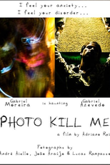Photo Kill Me (Photo Kill Me)