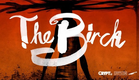 "The Birch" - Official Trailer (short horror film)