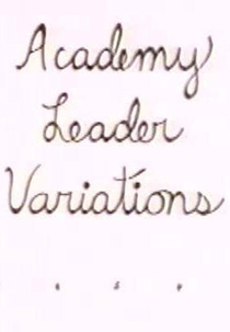 Academy Leader Variations (Academy Leader Variations)