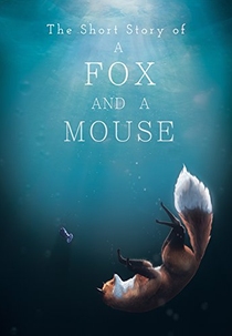 The Short Story of a Fox and a Mouse (The Short Story of a Fox and a Mouse)