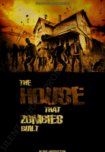 The House That Zombies Built (The House That Zombies Built)