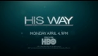 His Way Trailer (HBO)
