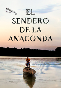 O Caminho da Anaconda (El sendero de la anaconda)