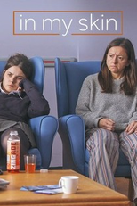 In My Skin (1ª Temporada) (In My Skin (Season 1))
