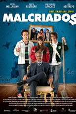 Malcriados (Malcriados)
