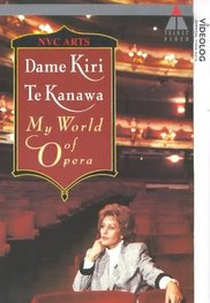 Dame Kiri Te Kanawa - My World Of Opera (Dame Kiri Te Kanawa: My World of Opera)