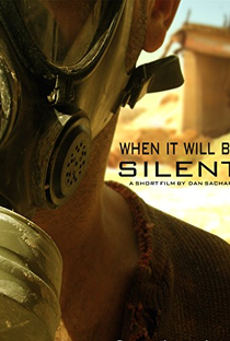 When It Will Be Silent - Poster / Capa / Cartaz - Oficial 1