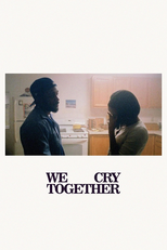 We Cry Together (We Cry Together - A Short Film)