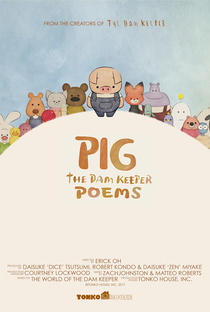 Pig: The Dam Keeper Poems - Poster / Capa / Cartaz - Oficial 1