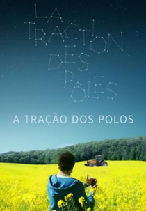 A Tração Dos Polos (La Traction des Pôles)