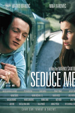 Seduce Me (Zapelji Me)
