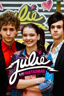 Julie e os Fantasmas (1ª Temporada) - Poster / Capa / Cartaz - Oficial 9