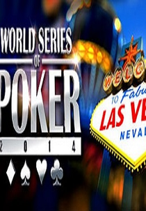 Série Mundial de Pôquer de 2014 (WSOP 2014)