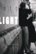Into Invisible Light (Into Invisible Light)