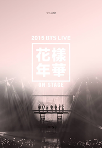 BTS Live HYYH 화양연화 on Stage Concert 2015 (2015 BTS Live 화양연화 on Stage Concert)