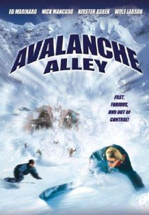 A Fúria da Avalanche (Avalanche Alley)