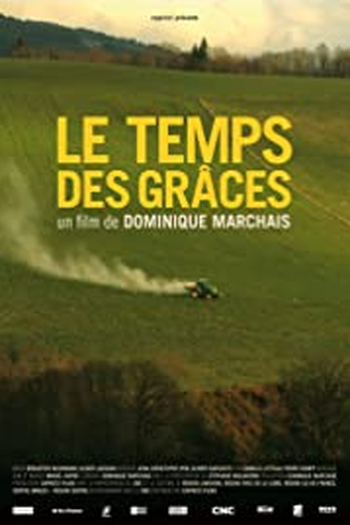 Poster de Filme Le temps des grâces (2009)