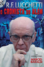 R.F Lucchetti : O Maior Cronista do Além (R.F Lucchetti : O Maior Cronista do Além)