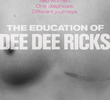 A Educação de Dee Dee Ricks