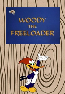 Pica-Pau Adotivo (Woody the Freeloader)