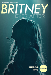 Britney Para Sempre - Poster / Capa / Cartaz - Oficial 1