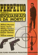 Perpétuo Contra o Esquadrão da Morte