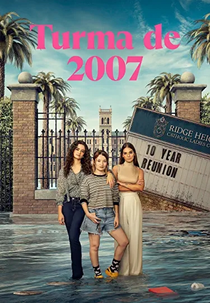 Turma de 2007 (1ª Temporada) (Class of '07 (Season 1))