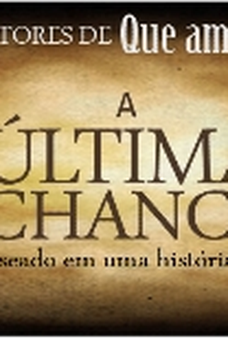 Poster 1 de Filme A Última Chance (2012)