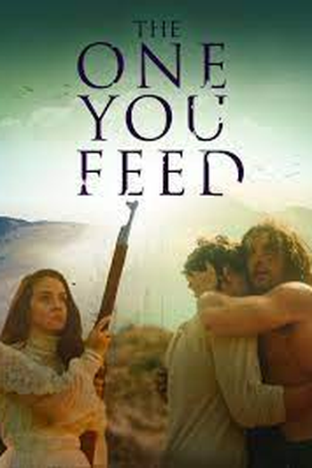Poster de Filme The One You Feed (2020)