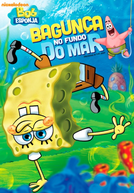 Bob Esponja: Bagunça no Fundo do Mar (SpongeBob SquarePants: Disorder in the Deep)