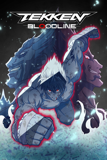 Tekken: Bloodline (1ª Temporada) - Poster / Capa / Cartaz - Oficial 1