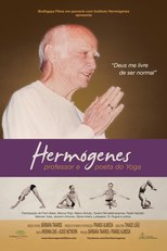 Hérmogenes, Professor e Poeta do Yoga (DOC Hermógenes)